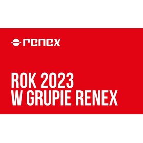 Grupa RENEX podsumowuje sukcesy w 2023 roku