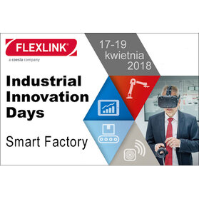 Industrial Innovation Days 2018 – odpowiedź na potrzeby inżynierów Przemysłu 4.0