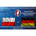 Obejrzyj mecz Polska – Niemcy w czasie Manufacturing Excellence & Industrial Property Awards 2016